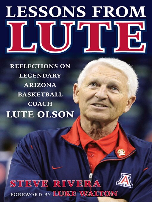 Title details for Lute Olson by Steve Rivera - Available